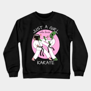 Just A Girl Who Loves Karate Crewneck Sweatshirt